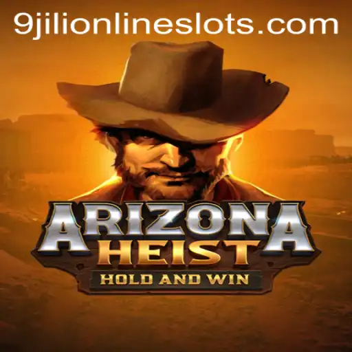 ArizonaHeist: A Thrilling Adventure Awaits