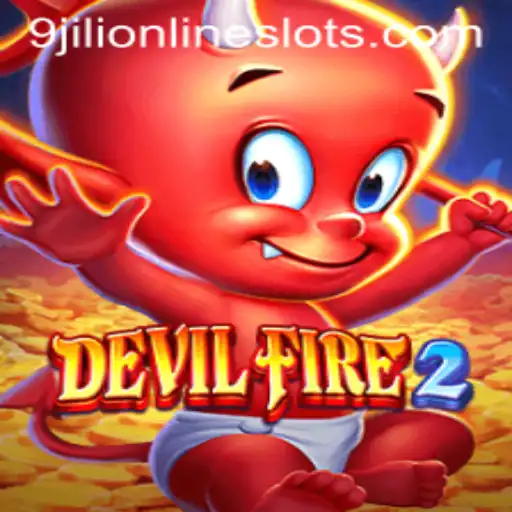DevilFire2: Unleashing the Heat of Gaming with the Spirit of 9jili
