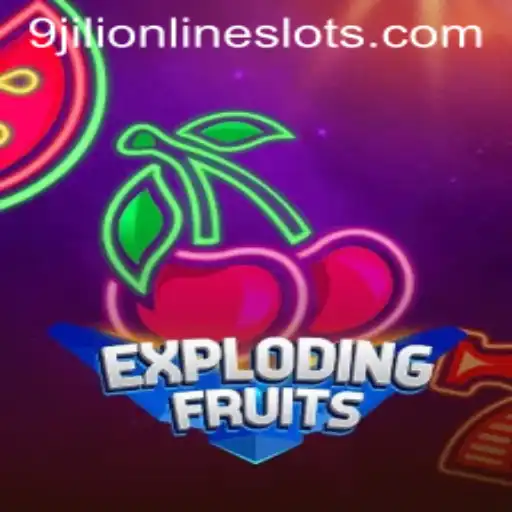 ExplodingFruits: The Thrilling New Gaming Sensation with 9jili
