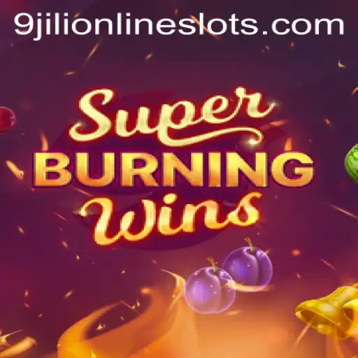 Exploring SuperBurningWins: A Classic Thrill with Modern Twists