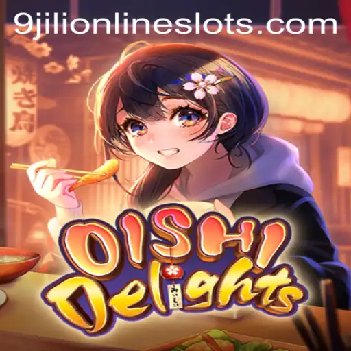 OishiDelights: Exploring the Culinary Adventure with 9jili
