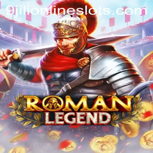 Exploring the Enchanting World of RomanLegend: A Dive into Ancient Realms with 9jili