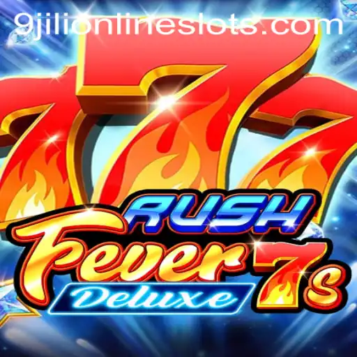 Unraveling the Thrills of RushFever7sDeluxe: A 9jili Experience
